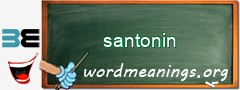 WordMeaning blackboard for santonin